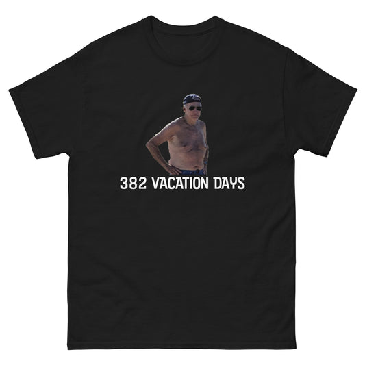 382 Vacation Days T-Shirt